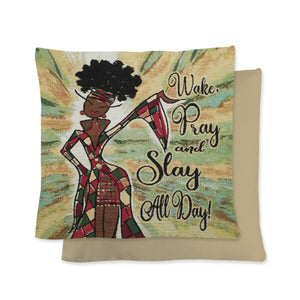 Wake, Pray and Slay Pillow Cover