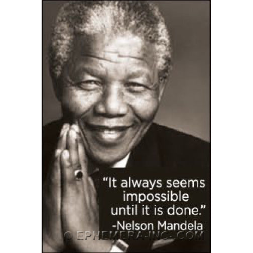 It always seems impossible...