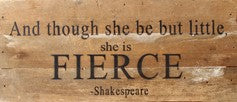 And though she be little..... Wall Plaque