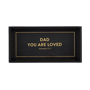Valet Tray - Dad You are Loved