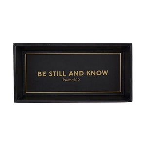 Valet Tray - Be Still And Know