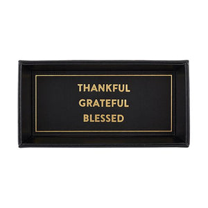 Valet Tray - Thankful Grateful Blessed