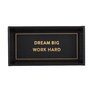 Valet Tray - Dream Big Work Hard