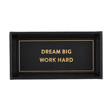 Valet Tray - Dream Big Work Hard