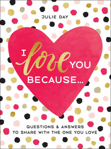 I Love You Because...