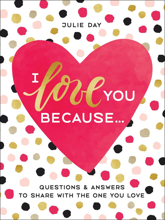 I Love You Because...